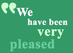 We have been very pleased