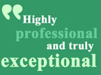 Highly professional and truly exceptional